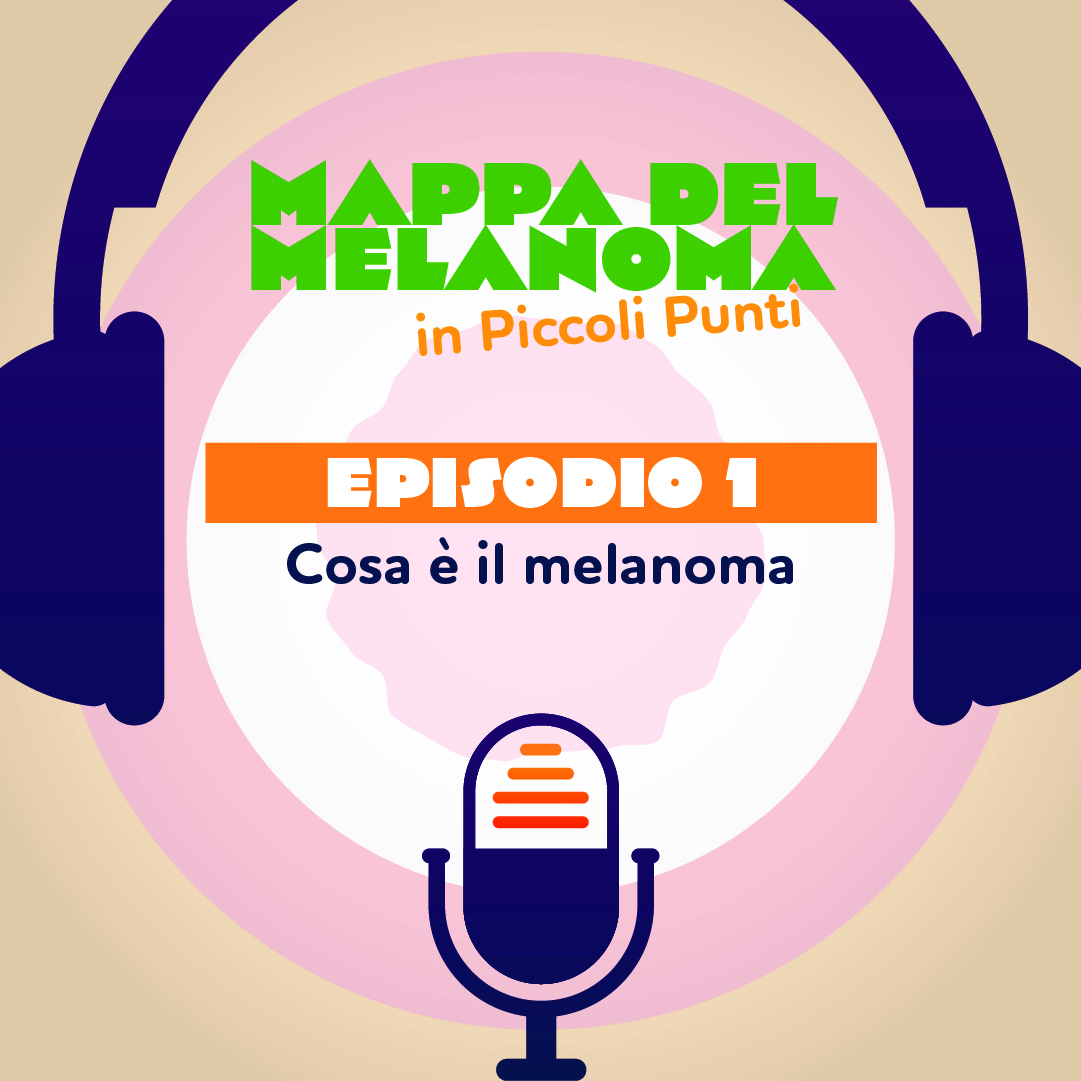 1. Melanoma: cos'è? episode artwork
